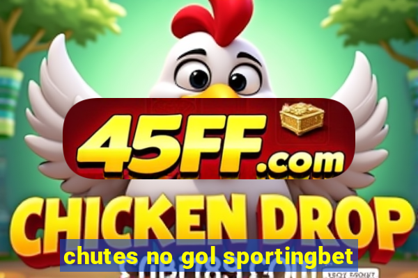 chutes no gol sportingbet